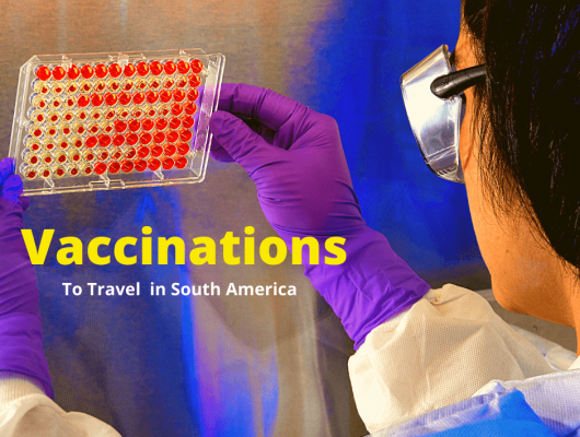vaccinations-to-travel-in-south-america